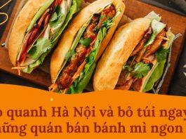 Dạo quanh Hà Nội và bỏ túi ngay những quán bán bánh mì ngon