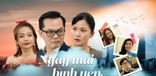 Ngày mai bình yên - Bộ phim truyền hình lấy bối cảnh mùa dịch. (Ảnh: Internet)