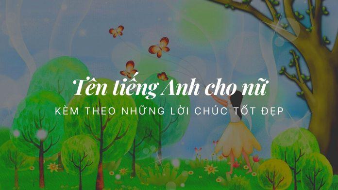 Tên tiếng Anh cho nữ kèm theo những lời chúc tốt đẹp (Ảnh: Internet)