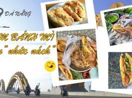 9 tiệm bánh mì ngon ở Đà Nẵng, nhất định phải thử! Bánh mì Đà Nẵng