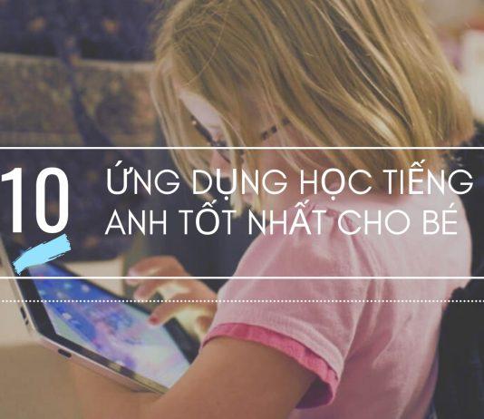 Ứng dụng học tiếng anh miễn phí tốt nhất cho bé