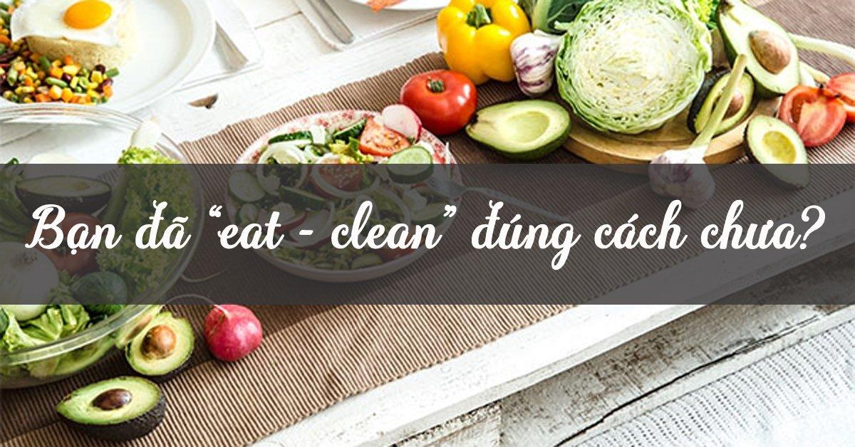 ăn eat clean đúng cách