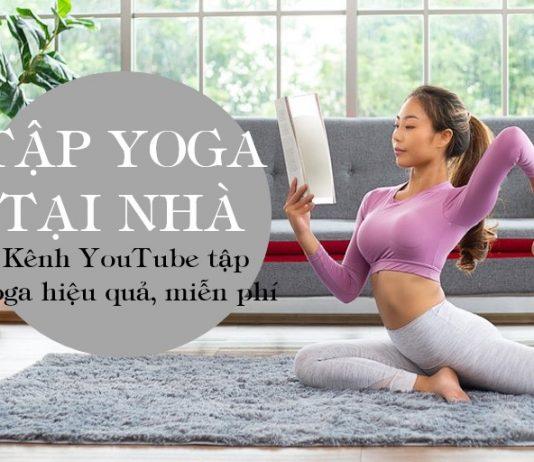 Tổng hợp 10 kênh YouTube tập yoga hiệu quả nhất