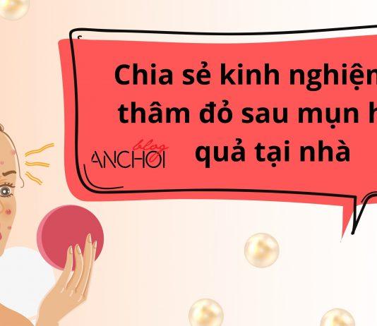 Bí quyết trị thâm đỏ sau mụn vô cùng đơn giản, hiệu quả ( Nguồn; BlogAnChoi)