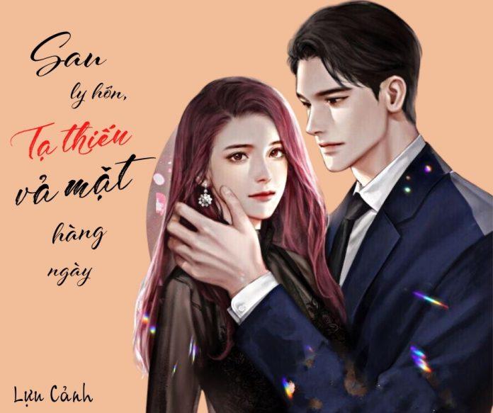 Sau ly hôn Tạ thiếu vả mặt hàng ngày (Ảnh: Internet).