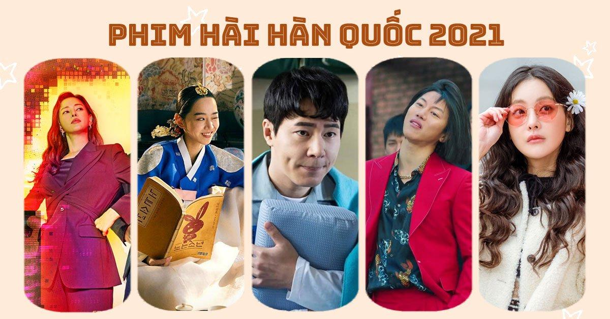 TOP 10 phim hài Hàn Quốc hay nhất 2021 khiến bạn cười xỉu up xỉu down - BlogAnChoi