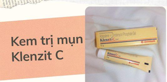 Review kem trị mụn Klenzit C – giá thành hợp lý, thành phần lành tính giúp trị mụn siêu đỉnh ảnh bìa
