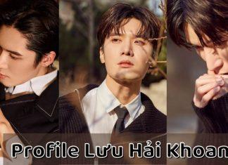 Profile Lưu Hải Khoan – Tổng tài tấu hài trong phim Em Là Năm Tháng Anh Là Sao Trời