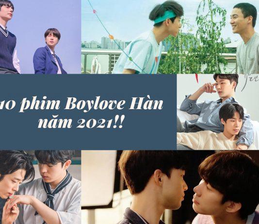 Top 10 phim Boylove Hàn ra mắt năm 2021