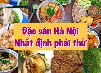 12 món ăn nhất định phải thử khi đến Hà Nội