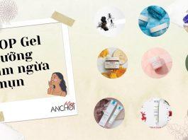 TOP 11 gel dưỡng ẩm ngừa mụn tốt nhất hiện nay không nên bỏ lỡ (Nguồn:BlogAnChoi)