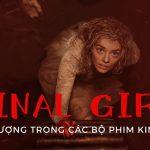 10 Final girl ấn tượng trong các bộ phim kinh dị