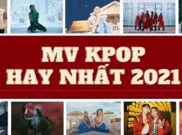 21 MV KPOP hay nhất năm 2021 do Teen Vogue bình chọn 21 MV KPOP hay nhất năm 2021 theo Teen Vogue (ảnh: internet)