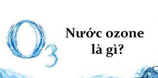 Nước ozone là gì và có tác dụng đối với sức khỏe như thế nào?