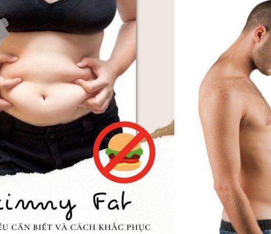 Tạng người Skinny Fat: Những điều cần biết và cách khắc phục