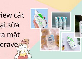 Review chi tiết 5 dòng sữa rửa mặt CeraVe làm sạch da hiệu quả nhưng không làm mất độ ẩm của da (Nguồn: BlogAnChoi)