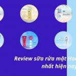 Review chi tiết 6 phiên bản sữa rửa mặt Hada Labo tốt nhất dành cho da (Nguồn: BlogAnChoi)