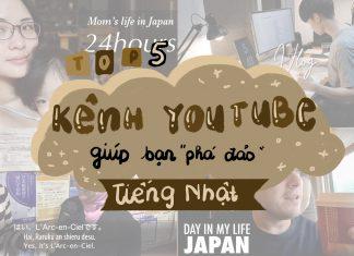5 kênh YouTube học tiếng Nhật hay giúp bạn thêm động lực học hăng say, hiệu quả