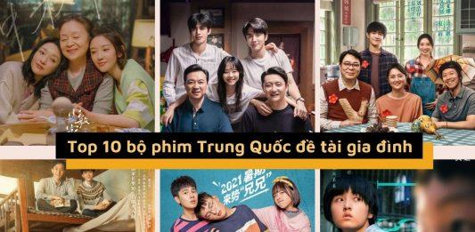 10 phim Trung Quốc về tình gia đình cảm động nhất, thích hợp xem dịp năm mới