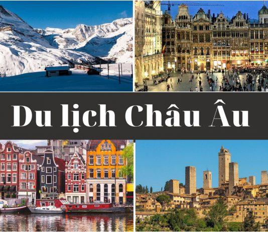 5 địa điểm du lịch châu Âu mà bạn nên đến ít nhất một lần