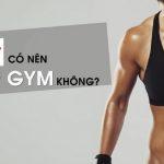 Người gầy có nên tập gym không? Hướng dẫn cách tập gym chuẩn để tăng cân cho người gầy
