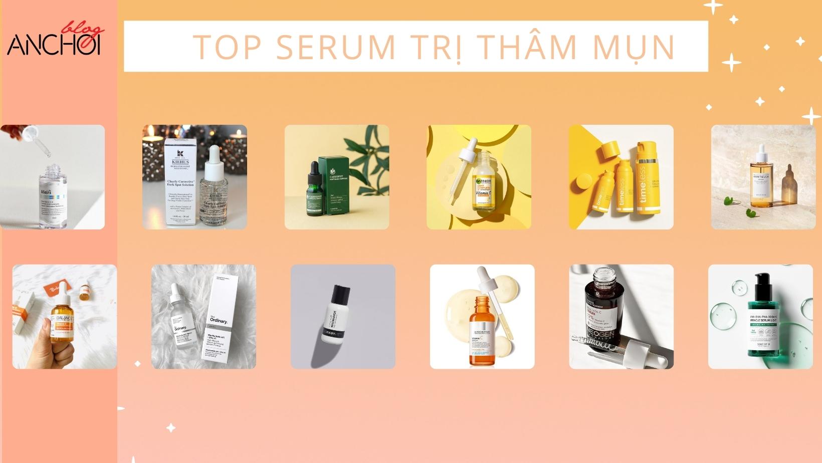 TOP 14 serum trị thâm mụn tốt nhất: dưỡng da trắng sáng, bật tone nhanh chóng - BlogAnChoi