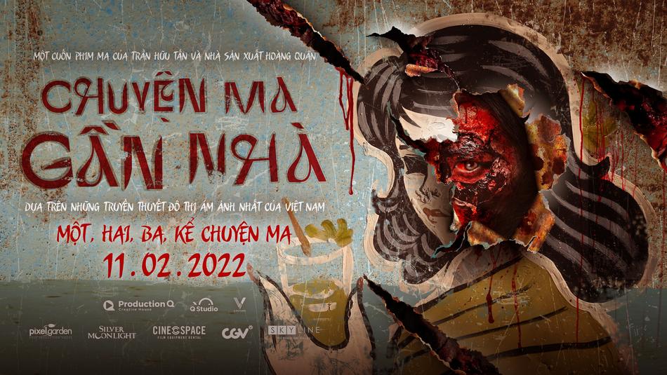 Chuyện Ma Gần Nhà: Phim kinh dị về những câu chuyện đô thị Việt Nam câu chuyện chuyện ma gần nhà kinh dị phim phim kinh dị review phim thông tin Thông tin phim trailer phim Việt Nam