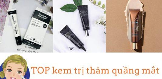 TOP 5 kem trị thâm quầng mắt tốt nhất (nguồn: BlogAnChoi)