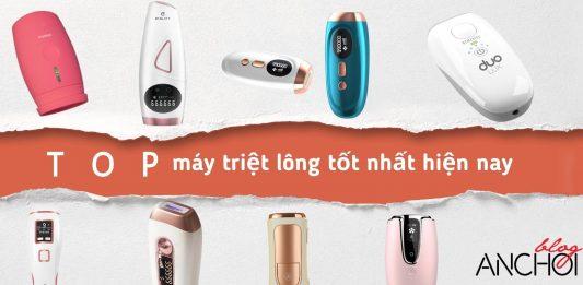 TOP 9 máy triệt lông tốt nhất hiện nay: an toàn, hiệu quả, tiết kiệm (Nguồn: BlogAnChoi)