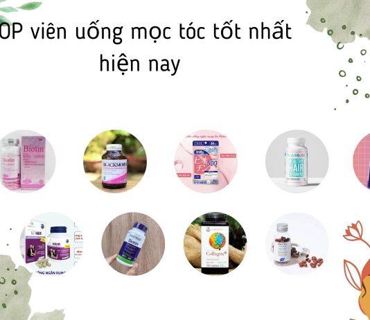 TOP 10 viên uống mọc tóc hiệu quả nhất hiện nay, bạn nên thử ngay (Nguồn: BlogAnChoi)