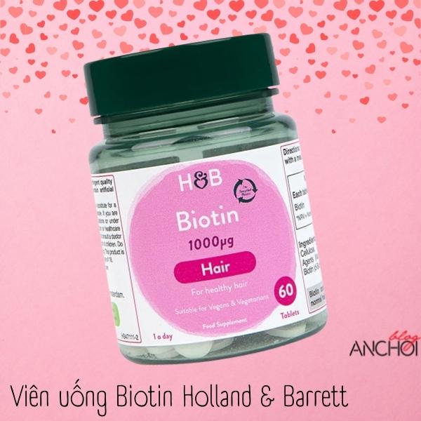 Viên uống Biotin Holland & Barrett dạng viên giúp nuôi dưỡng tóc chắc khỏe, giảm gãy rụng (Nguồn: BlogAnChoi)