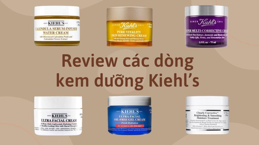 review kem dưỡng Kiehl’s