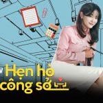 Review Hẹn Hò Chốn Công Sở: 4 lý do phim gây bão sau 2 tập, motif cũ vẫn “hót hòn họt”