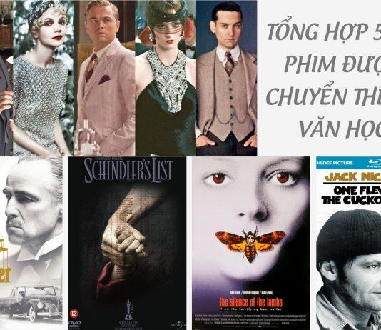 5 bộ phim được chuyển thể từ văn học trở thành tác phẩm kinh điển thế giới