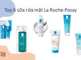 Top 6 sữa rửa mặt La Roche-Posay được yêu thích nhất hiện nay (Ảnh: nquynhvy)