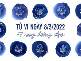 Tử vi hàng ngày 12 cung hoàng đạo thứ Ba ngày 8/3/2022