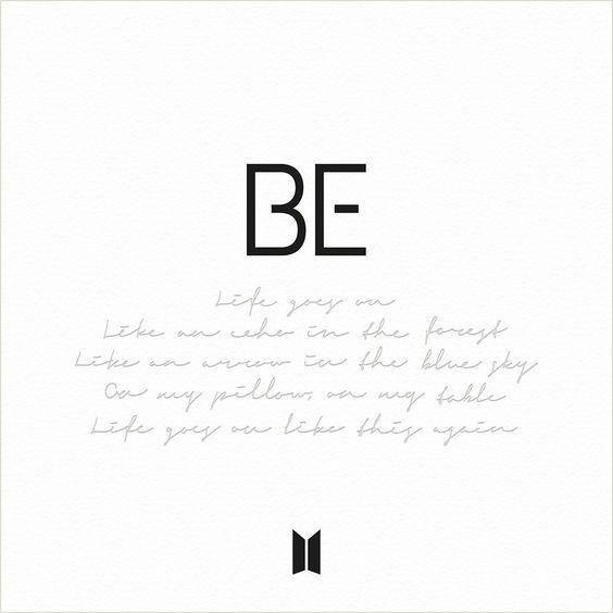 Bài hát LIFE GOES ON nằm trong album BE của BTS.