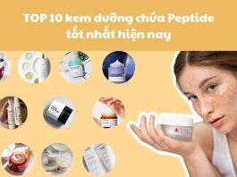 TOP kem dưỡng chứa peptide tốt nhất hiện nay