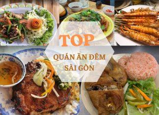 Top 12 quán ăn đêm ở Sài Gòn cực “chất” , các “cú đêm” đã biết chưa?