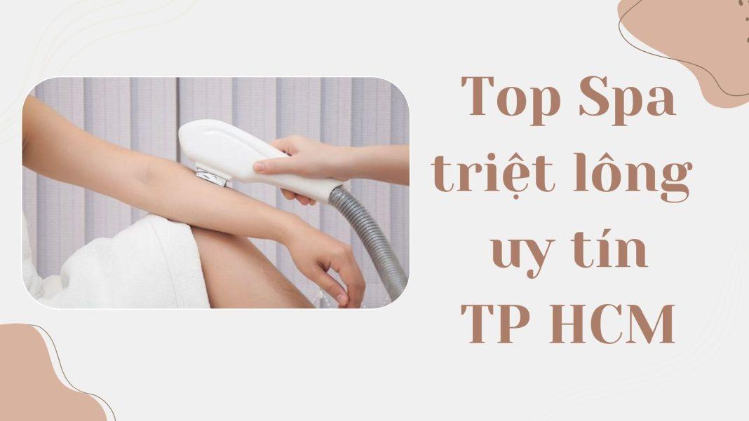 Top spa triệt lông uy tín TPHCM