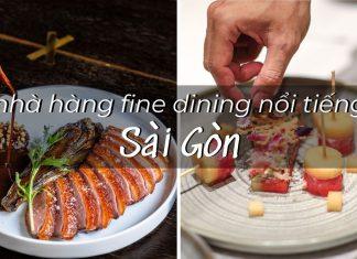 5 nhà hàng fine dining nổi tiếng ở Sài Gòn nên/ thử một lần trong đời (Nguồn: BlogAnChoi)