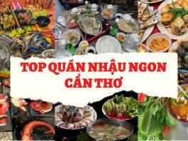 Top quán nhậu ngon Cần Thơ