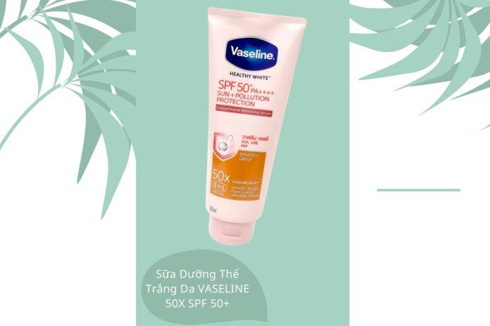 Vaseline SPF 50+/ PA ++++, chống nắng tốt hơn, thời gian thẩm thấu, cảm giác dùng trên da sẽ hơi khó chịu một chút.