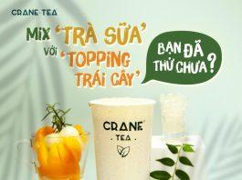 Trà sữa Crane topping trái cây đang cực hot gần đây. (Nguồn: Internet)
