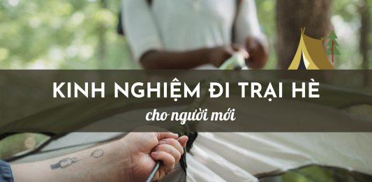 Kinh nghiệm đi trại hè cho người mới (Nguồn: BlogAnChoi)