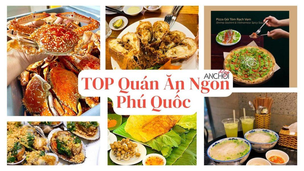 TOP quán ăn ngon tại Phú Quốc (nguồn: BlogAnChoi)