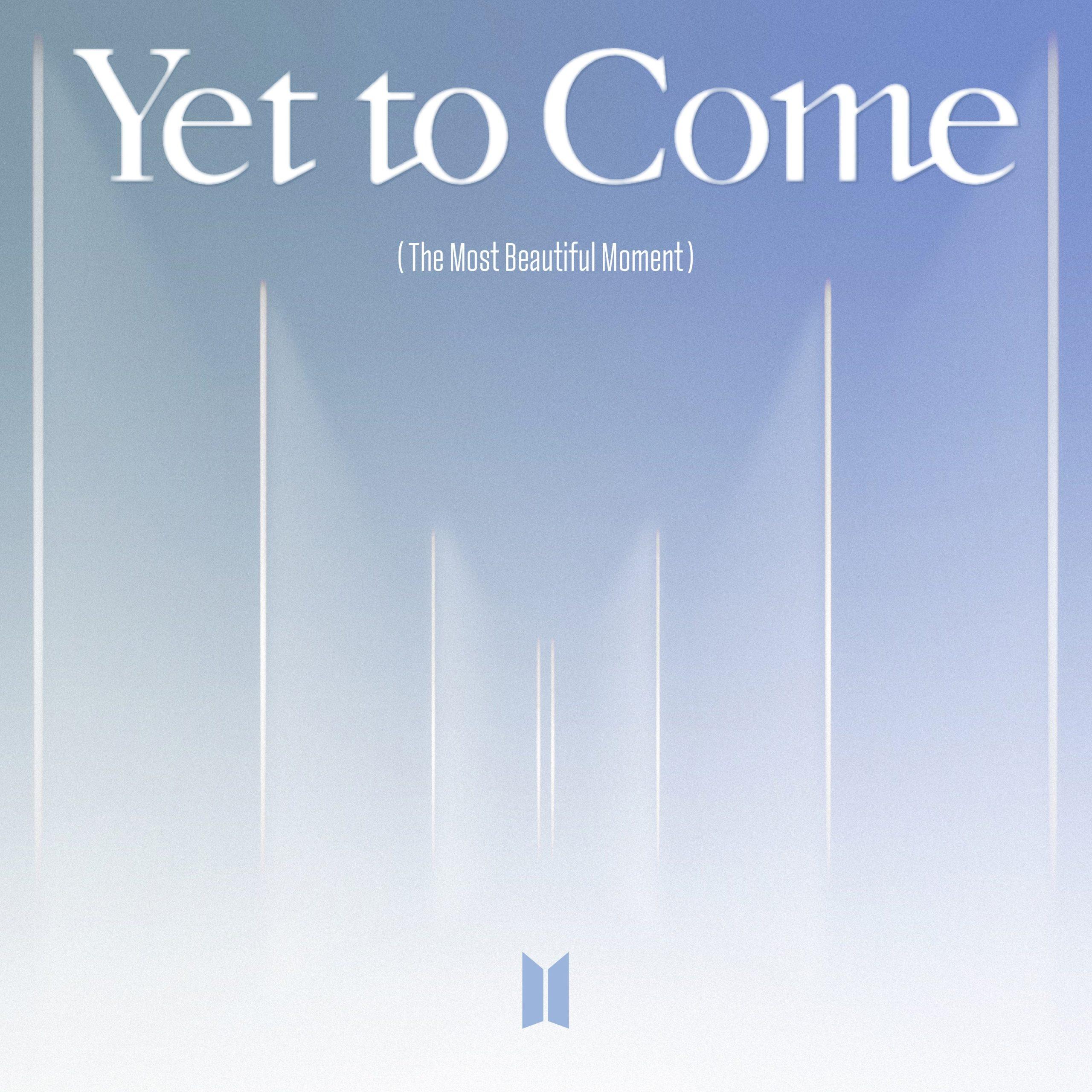 Poster ca khúc chủ đề 'Yet to Come" (ảnh: Internet)