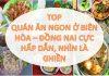 10 địa điểm ăn ngon nhất định phải thử khi đến Biên Hòa (Nguồn: Internet).