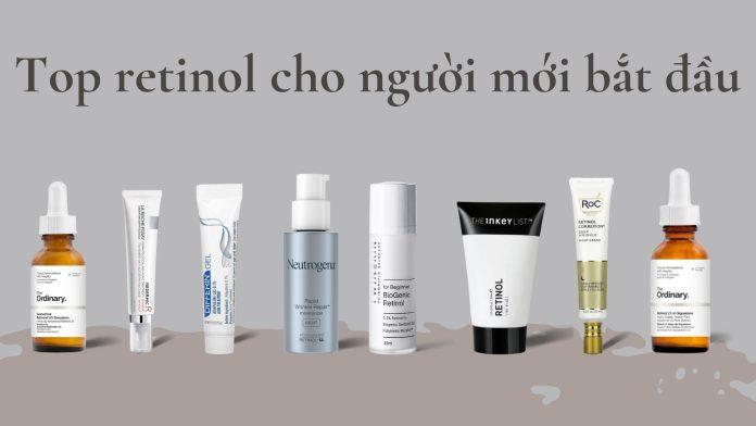 Gợi ý các sản phẩm Retinol dành cho người mới bắt đầu (nguồn: BlogAnChoi)