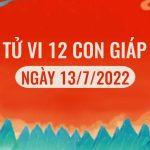 Dự đoán tử vi hàng ngày 12 con giáp, tử vi hôm nay ngày 13/7/2022